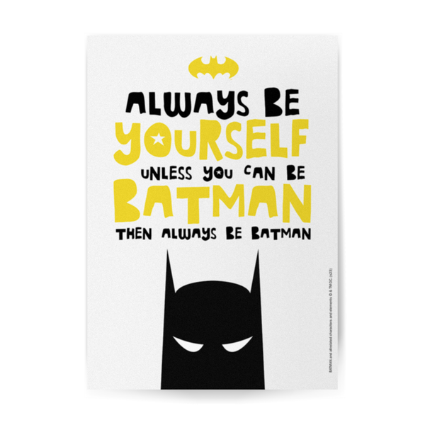 Plakat Batman Always Be Yourself 002 DC Biały