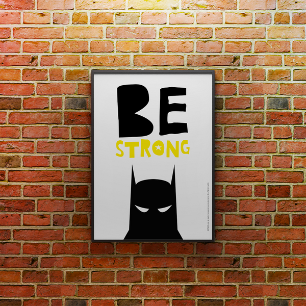 Plakat Batman Be Strong 001 DC Biały