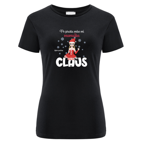 Koszulka personalizowana damska JUST CALL ME MOMMY CLAUS Czarna XXL